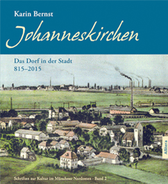 Bernst, Karin: Johanneskirchen. Das Dorf in der Stadt 815–2015