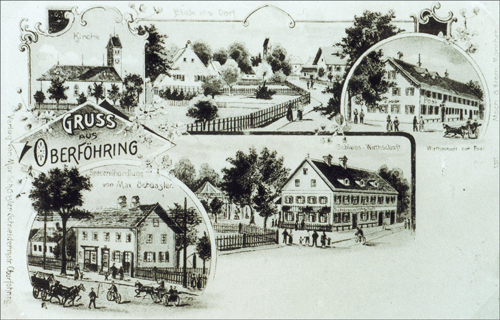 Das Dorf Oberföhring, Postkarte um 1900. Im Uhrzeigersinn von links oben: Pfarrkirche St. Lorenz, "Blick ins Dorf", Gasthaus zur Post, Schloss-Wirtschaft, Specereihandlung von Max Schüssler.