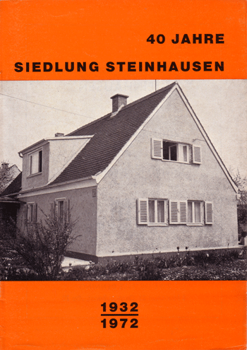 Titelblatt der Festschrift "40 Jahre Siedlung Steinhausen", Mai 1972.